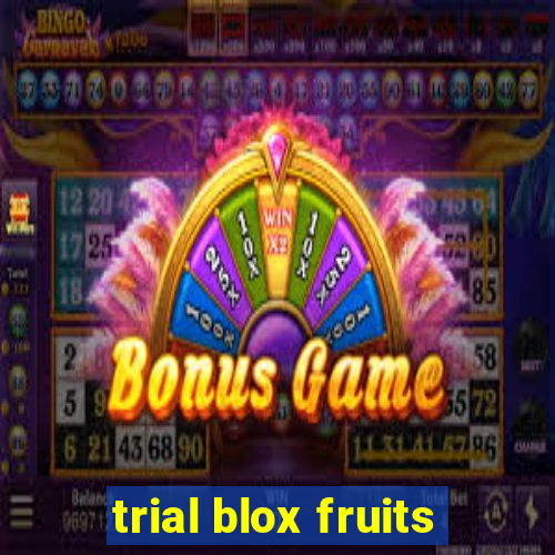 trial blox fruits